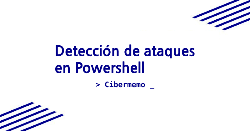 Imagen para Guía Completa: Detección de Ataques en PowerShell